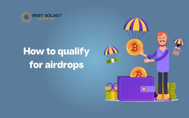how to qualify for airdrops