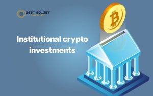 institutional crypto investments