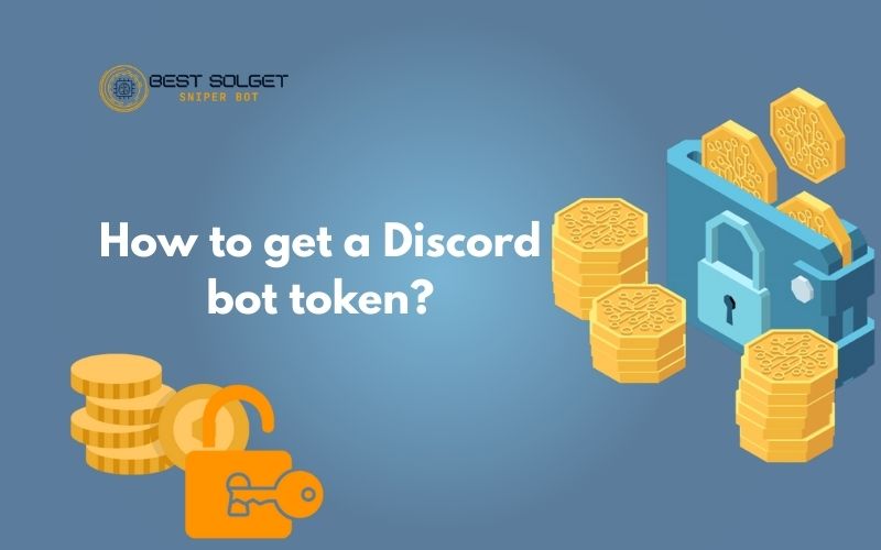 how to get a Discord bot token