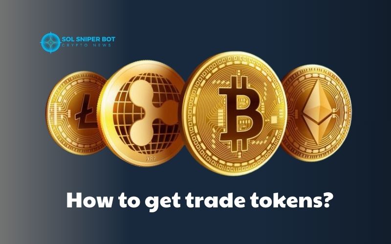 how to get trade tokens